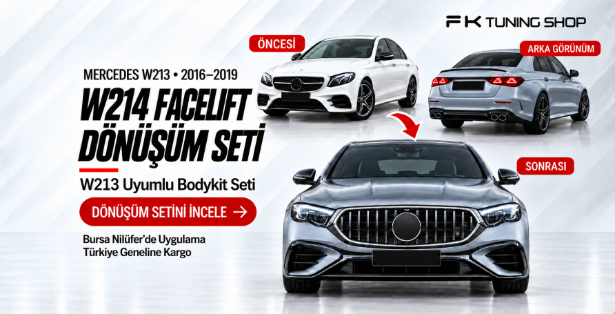 w213 w214 facelift dönüşüm