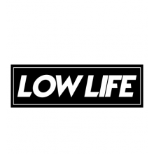 LOWLİFE STİCKER